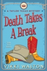 Image for Death Takes A Break (Large Print)
