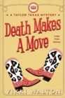 Image for Death Makes A Move (Large Print) : A Taylor Texas Mystery
