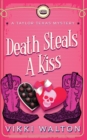 Image for Death Steals A Kiss