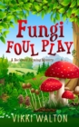 Image for Fungi Foul Play