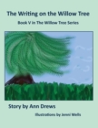Image for The Writing on the Willow Tree