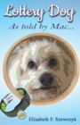 Image for Lottery Dog : As Told by Mac