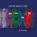 Image for Let&#39;s All Shout It Out