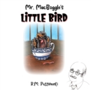 Image for Mr. MacBoggle&#39;s Little Bird