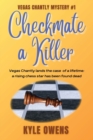 Image for Checkmate a Killer, Vegas Chantly Mystery #1