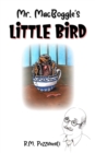 Image for Mr. MacBoggle&#39;s Little Bird