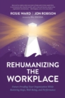 Image for Rehumanizing the Workplace