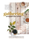 Image for Gathering around the Table : A Story of Purpose-Driven Change through Business