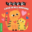 Image for TummyTime(R): Love Is All Around