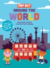 Image for Pop Out Around the World : Read, Build, and Play from New York to Beijing. An Interactive Board Book About Diversity and Cities Around the World