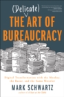 Image for The (Delicate) Art of Bureaucracy: Digital Transformation With the Monkey, the Razor, and the Sumo Wrestler