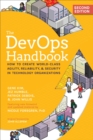 Image for The DevOps Handbook: How to Create World-Class Agility, Reliability, &amp; Security in Technology Organizations