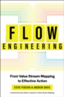 Image for Flow Engineering : Using Value Stream Mapping to Achieve Clarity, Value, and Flow
