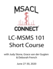 Image for MSACL Connect - Short Course - LC-MSMS 101