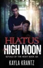 Image for Hiatus at High Noon