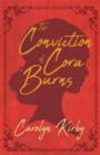 Image for Conviction of Cora Burns
