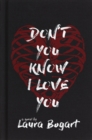 Image for Don&#39;t You Know I Love You