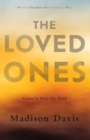 Image for The loved ones  : essays to bury the dead