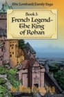 Image for French Legend-The King of Rohan