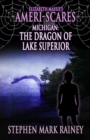 Image for Elizabeth Massie&#39;s Ameri-Scares Michigan : The Dragon of Lake Superior