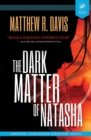 Image for The Dark Matter of Natasha