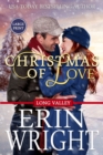 Image for Christmas of Love : A Small Town Holiday Western Romance (Large Print)