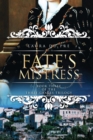 Image for Fate&#39;s Mistress : Book Three of the Three Graces Trilogy