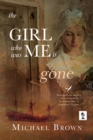 Image for Girl Who Was Me Is Gone