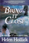 Image for Bring it Close