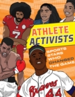 Image for Athlete activists  : sports stars who changed the game