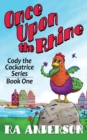 Image for Once Upon the Rhine : Cody the Cockatrice Series Book One