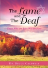 Image for The Lame and The Deaf : Those Who are Last Will Be First