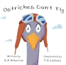 Image for Ostriches Can&#39;t Fly
