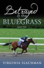 Image for Betrayed in the Bluegrass