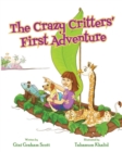 Image for The Crazy Critters&#39; First Adventure