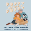 Image for Poppy Needs a Puppy