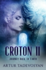 Image for Croton II : Journey Back to Earth