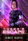 Image for Cyber&#39;s Escape : Sapiens Run Book 2