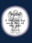 Image for Faith : A thought for each day of the year