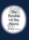 Image for The Parable of the Pencil