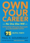 Image for Own Your Own Career-No One Else Will : The first book in the Own Your Success series