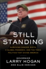 Image for Still Standing : Surviving Cancer, Riots, a Global Pandemic, and the Toxic Politics That Divide America
