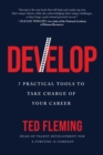Image for Develop: 7 Practical Tools to Take Charge of Your Career