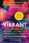 Image for Vibrant  : a groundbreaking program to get energized, own your health, and glow