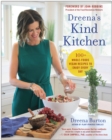 Image for Dreena&#39;s kind kitchen  : 100 whole-foods vegan recipes to enjoy every day