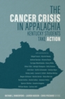Image for The Cancer Crisis in Appalachia : Kentucky Students Take ACTION