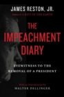 Image for Impeachment Diary: Eyewitness to the Removal of a President