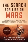 Image for The search for life on Mars  : the greatest scientific detective story of all time