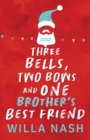 Image for Three Bells, Two Bows and One Brother&#39;s Best Friend