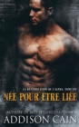 Image for Nee pour etre liee
